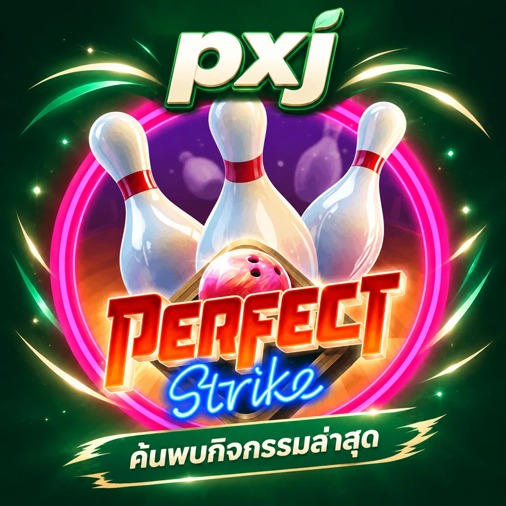 pxj · Perfect Strike · ภาพเกม